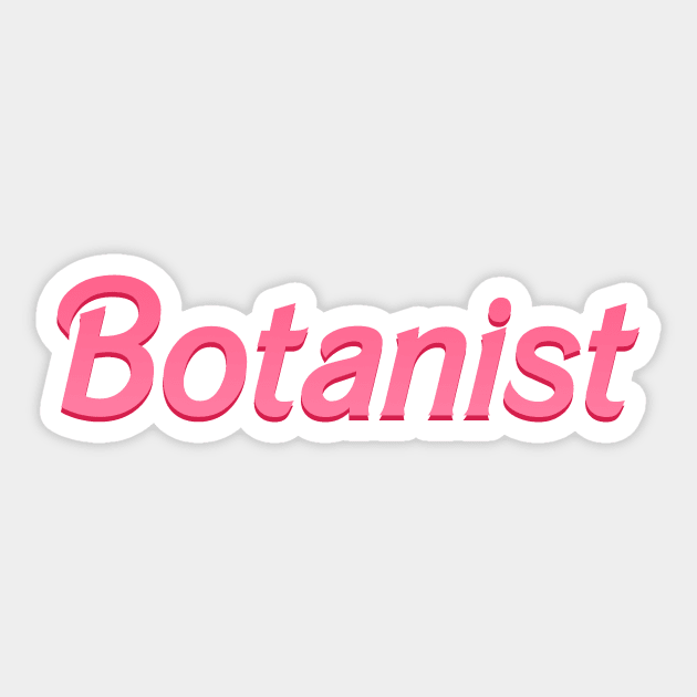 Botanist Sticker by biologistbabe